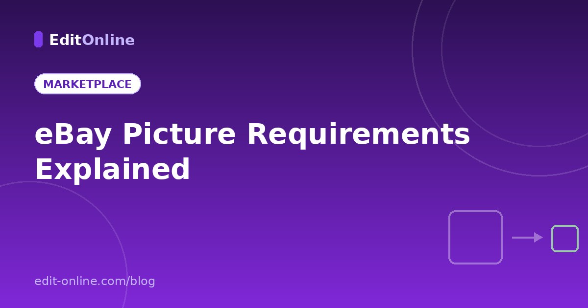 eBay Picture Requirements Explained (And How to Pass Them)