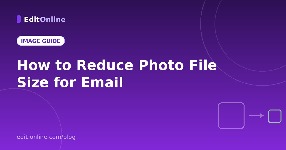 How to Reduce Photo File Size for Email (Without Wrecking Quality)